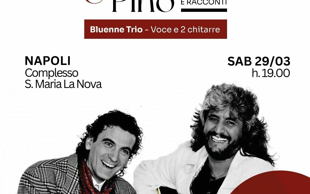 Massimo e Pino: Un Concerto Imperdibile nel cuore di Napoli!