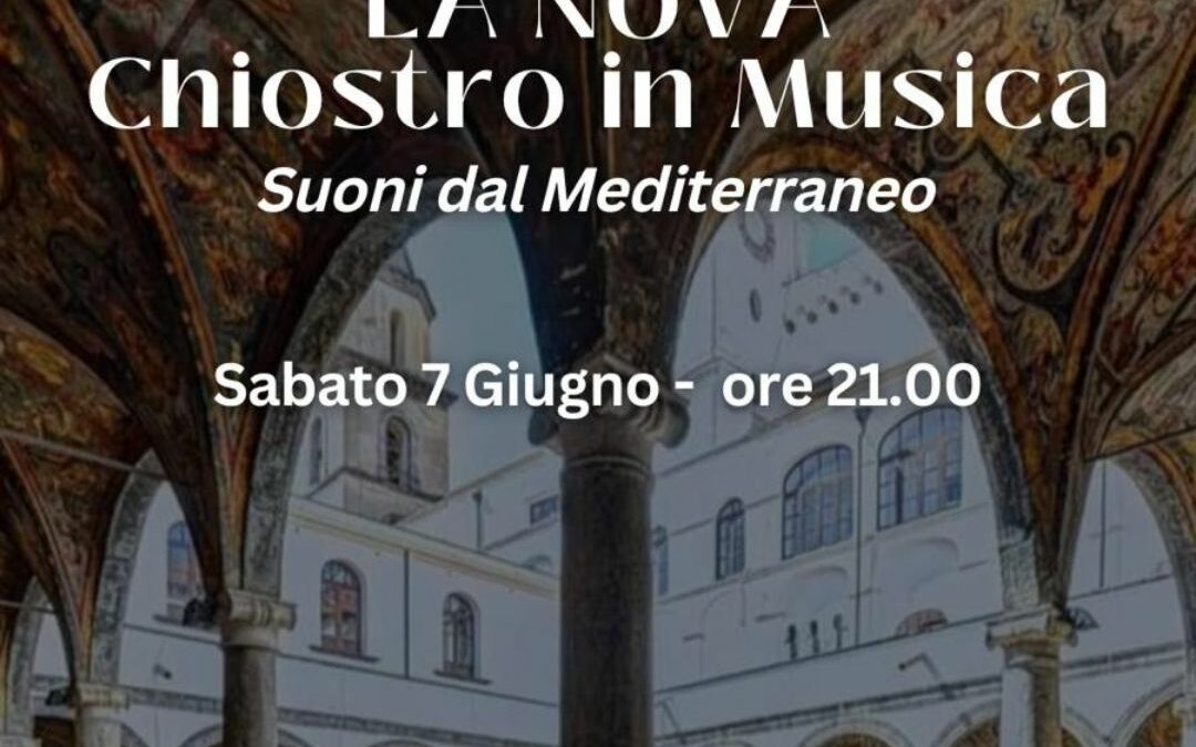La Nova Chiostro in Musica: Emozioni e Note dal Mediterraneo
