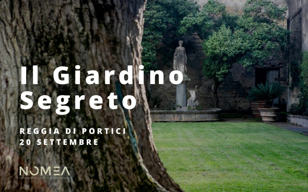Il Giardino Segreto: Reggia di Portici
