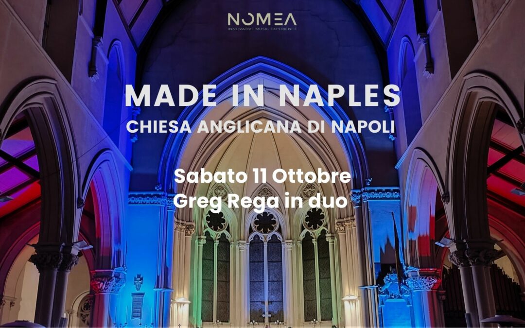 Made in Naples – Chiesa Anglicana di Napoli