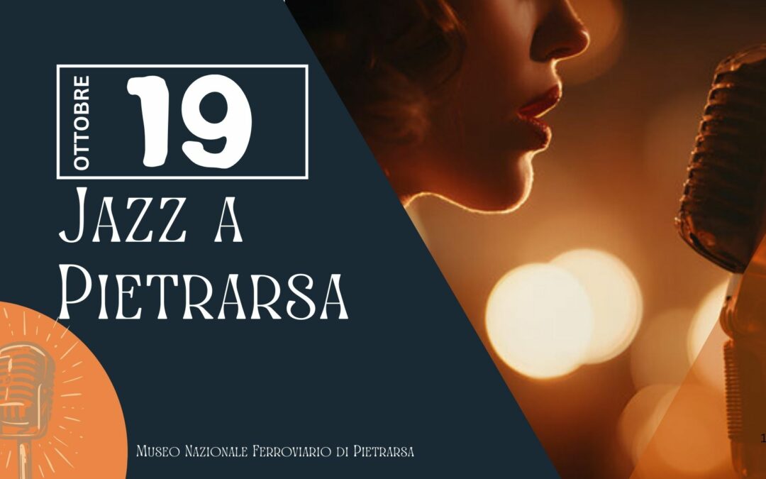 Jazz a Pietrarsa: atmosfere degli anni d’oro del Jazz