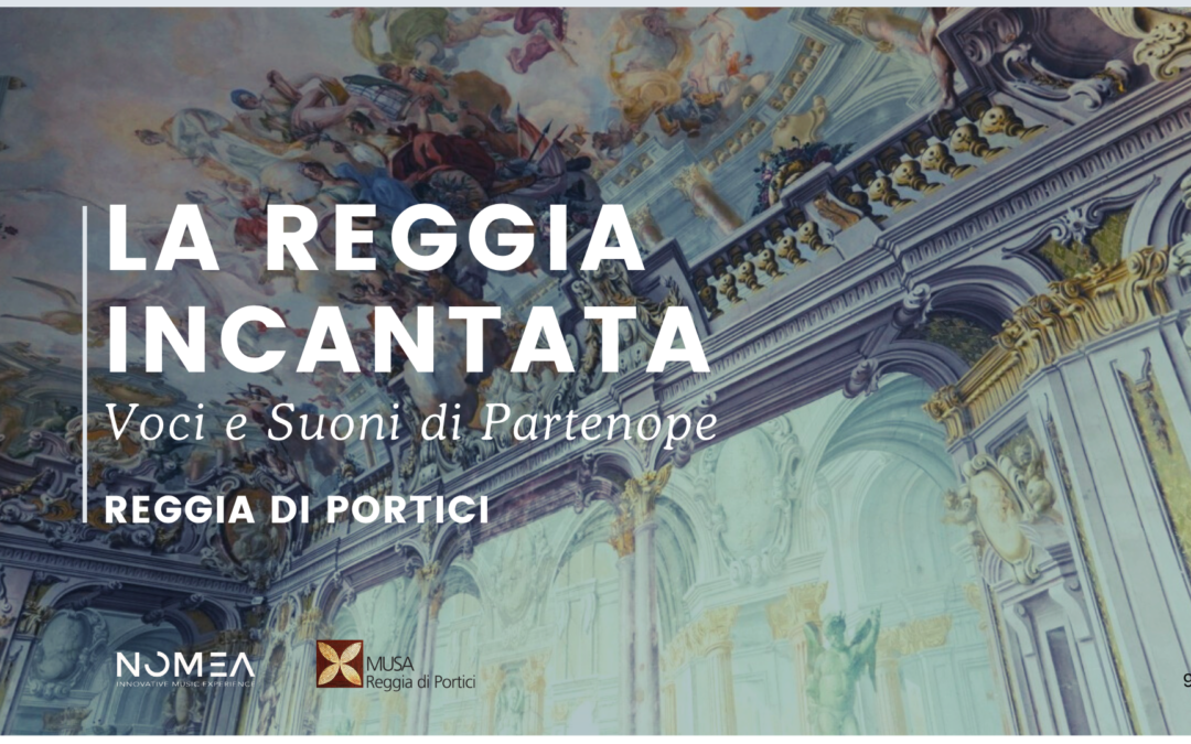 La Reggia Incantata: Voci e Suoni di Partenope
