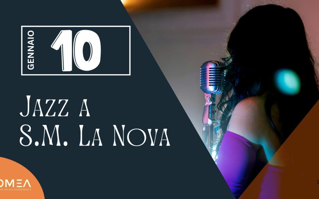 Jazz a S.M. La Nova: Un’Esperienza Sonora Unica