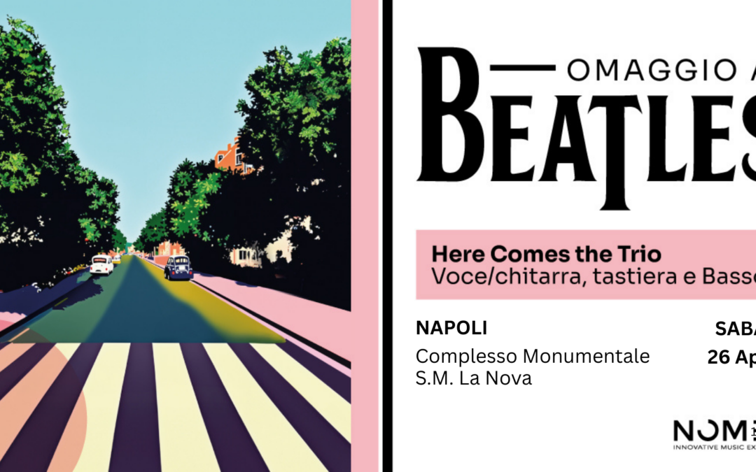 Omaggio ai Beatles: Un Concerto Imperdibile nel cuore di Napoli