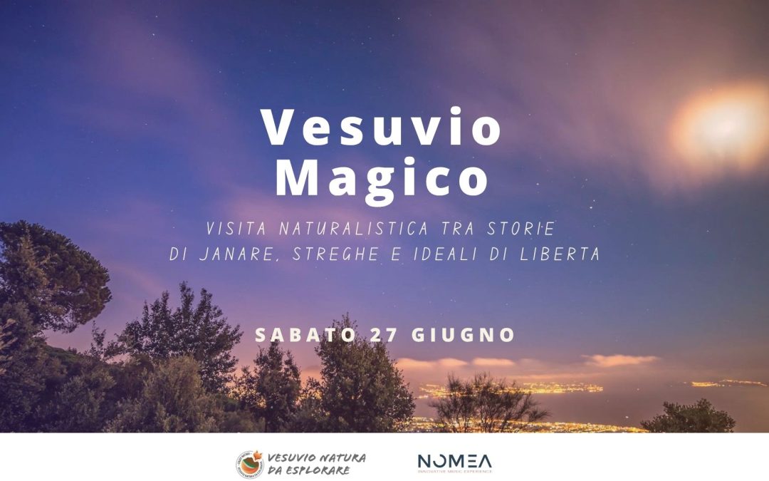 VESUVIO MAGICO: Visita naturalistica tra storie di janare, streghe e ideali di libertà